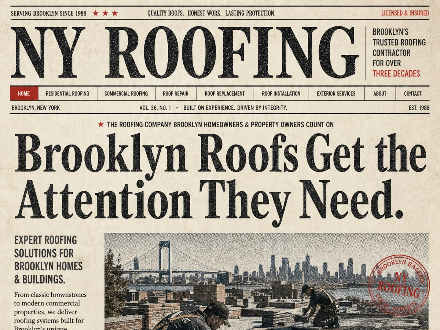 Brooklyn Roofing Edition — Brooklyn Roofs Get the Attention They Need.